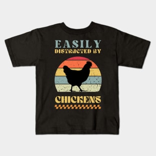 Easily Distracted by Chickens - Retro Humor Kids T-Shirt